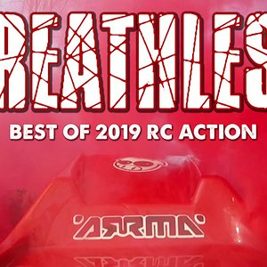 2040 RC - Breathless: BEST OF 2019 RC ACTION ft. Arrma, Traxxas, Proline, Redcat, ZD Racing